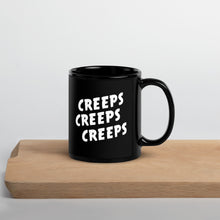 Load image into Gallery viewer, Creeps Creeps Creeps Mug
